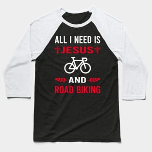 I Need Jesus And Road Biking Baseball T-Shirt